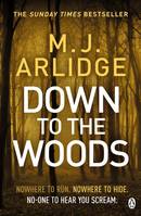 Down to the Woods, DI Helen Grace 8.
(Detective Inspector Helen Grace - 8)
