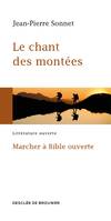 Le chant des montées, Marcher à Bible ouverte