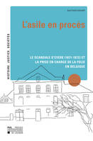 L'asile en procès, Le scandale d'Evere (1871-1872) et la prise en charge de la folie en Belgique