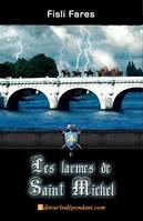 1, Les larmes de Saint Michel, Tome 1, Le temps des peines