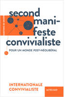 Second Manifeste convivialiste, Pour un monde post-néolibéral