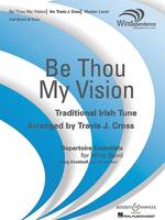 Be Thou My Vision, Traditional Irish Tune. wind band and mixed choir (ad libitum). Partition et parties.