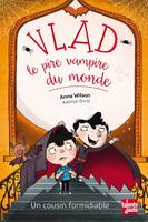 Vlad le pire vampire du monde T.3 – Un cousin formidiable