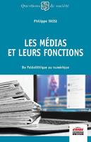 Les médias et leurs fonctions, Du paléolithique au numérique