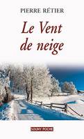 Le Vent de neige, Un roman familial poignant