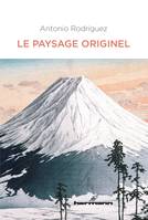 Le paysage originel, Changer de regard sur les littératures francophones