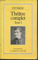 Théâtre complet ., 1, Théâtre complet Tome I (seul)