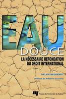 Eau douce, La nécessaire refondation du droit international