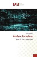 Analyse Complexe, Notes de Cours et Exercices