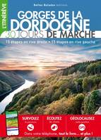 GORGES DE LA DORDOGNE : 30 jours de marche, 15 étapes en rive droite • 15 étapes en rive gauche