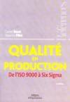 Qualité en production, De l'ISO 9000 à Six Sigma