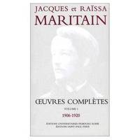 Œuvres complètes /Jacques et Raïssa Maritain, 1, OEuvres complètes