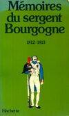 Mémoires du sergent bourgogne. 1812, 1812-1813