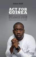 Act for Guinea, Multi-sectoral thinking of a political activist