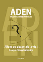 REVUE ADEN N 19, Allons au-devant de la vie !