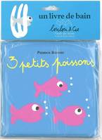 TROIS PETITS POISSONS