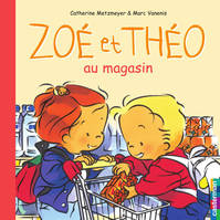 Zoé et Théo (Tome 16) - Zoé et Théo au magasin, Zoé et Théo