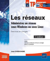 Les réseaux, Administrez un réseau sous windows ou sous linux