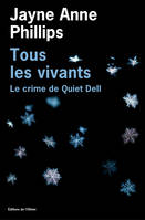 Tous les vivants - Le Crime de Quiet Dell, Le Crime de Quiet Dell