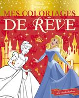 DISNEY PRINCESSES - Mes Coloriages de Rêve - La vie de château, La Vie de Château