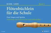 Flötenbüchlein für die Schule, Zum Singen und Spielen.. descant recorder.