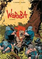 1, Waraba - Tome 01, Les gardiens