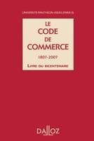 Le Code de commerce 1807-2007, Livre du bicentenaire
