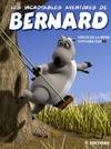 Les incroyables aventures de bernard