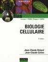 Atlas de biologie cellulaire - 6ème édition