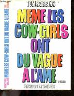 Meme les cow-girls ont du vague a l'ame - roman, roman