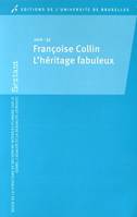 Françoise Collin, L'héritage fabuleux