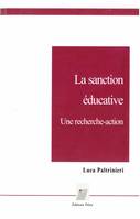 La sanction scolaire. Une recherche-action, une recherche-action