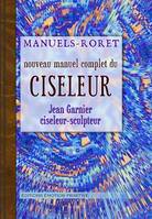 Nouveau manuel complet du ciseleur