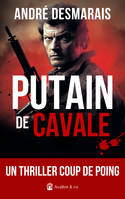 Putain de cavale, 