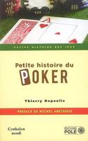 PETITE HISTOIRE DU POKER