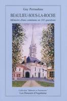 Beaulieu-sous-la-roche, mémoire d'une commune en 101 questions