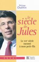 Le siècle de Jules