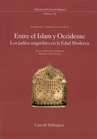 Judíos en tierras de Islam, 2, Entre el Islam y Occidente - los judíos magrebíes en la edad moderna, los judíos magrebíes en la edad moderna