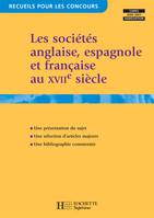 Les sociétés anglaise, espagnole et française au XVIIe siècle, CAPES-Agrégation, 2007-2008