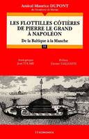 Les flottilles côtières de Pierre le Grand à Napoléon, De la Baltique à la Manche