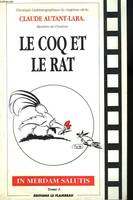 In merdam salutis., 1, Le coq et le rat, chronique cinématographique du XXe siècle