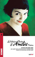 Le Fabuleux destin d'Amélie Poulain, Scénario du film