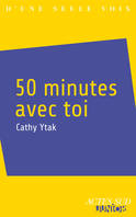 50 minutes avec toi