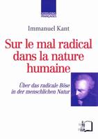 Sur le mal radical dans la nature humaine, Über das radicale Böse in der menschlichen Natur