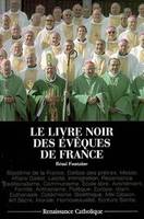 Le livre noir des évêques de France