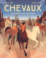 Chevaux, Sauvages ou dressés