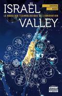 Israël Valley, Le bouclier technologique de l'innovation