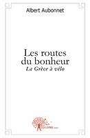 Les routes du bonheur, La Grèce à vélo