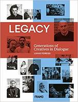 Legacy: Generations of Creatives in Dialogue /anglais