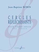 Cercles réfléchissants, Pour grand orgue